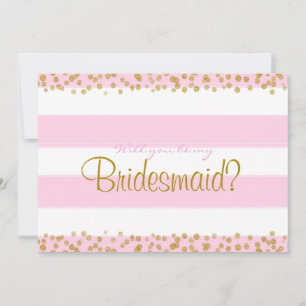 Pink White & Gold Be My Bridesmaid etc. Carte