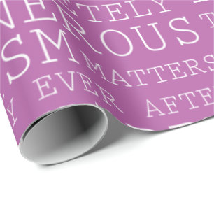 Pink White Positive Thoughts Inspirational Words Wrapping Paper
