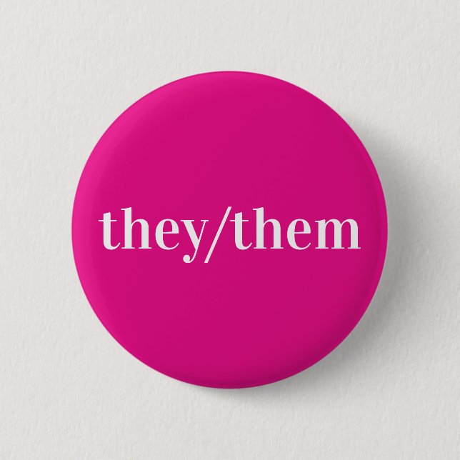 Pink White Pronoun Button They/Them (Front)