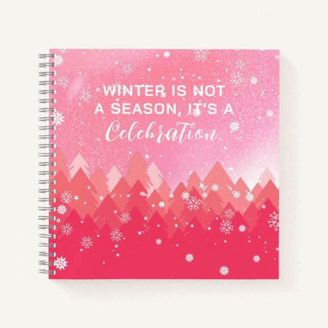Pink White Snow Peaceful Forest Winter Quote  Notebook (Front)