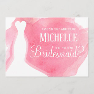 Pink Will You be my Bridesmaid? Gown Watercolor Invitation