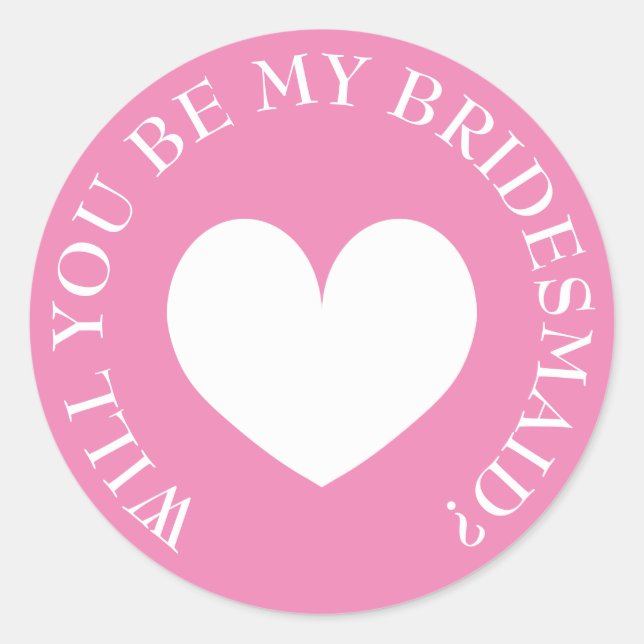 Pink Will you be my bridesmaid request stickers (Front)