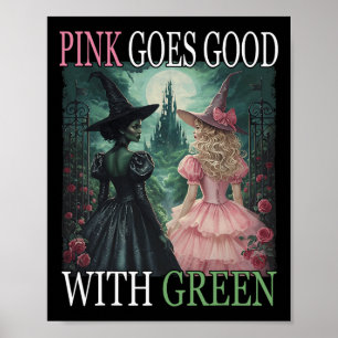 Pink Witch Goes Good With Green Halloween Witch Wo Poster