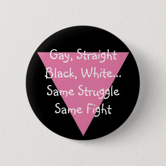 PinkTriangle, Gay, Straight Black, White... Sam... 2 Inch Round Button