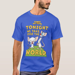 Pinky and the Brain Take Over The World T-Shirt