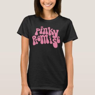 Pinky Promise Womens Best Friend Pinky Promise BFF T-Shirt