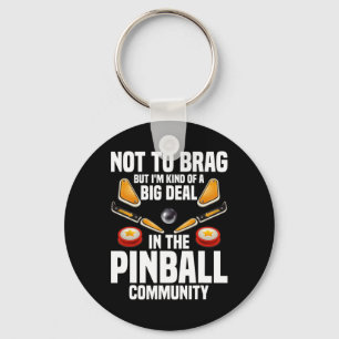 Pinll Machine Game Big Deal Gamer Enthusiast Pinll Keychain