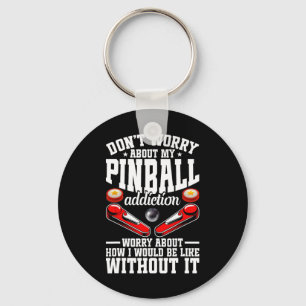 Pinll Player Enthusiast Addicted Gamer Pinller Keychain