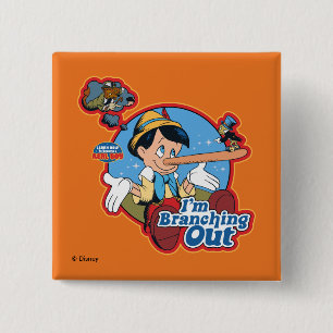 Pinocchio   I'm Branching Out 2 Inch Square Button