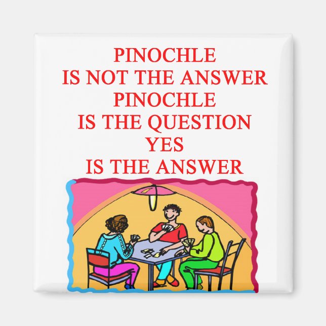 PINOCHLE design Magnet (Front)