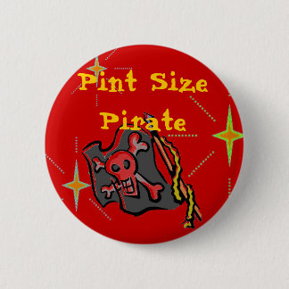 Pint Size Pirate! 2 Inch Round Button