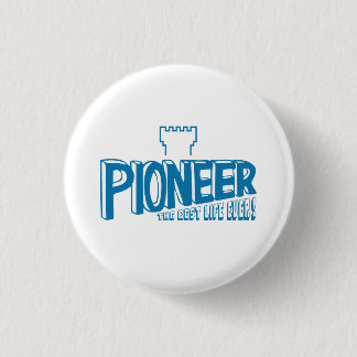 Pioneer the best life ever Blue 1 Inch Round Button