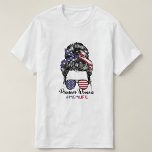 Pioneer Woman Mom Life Messy Bun America Sunglass T-Shirt