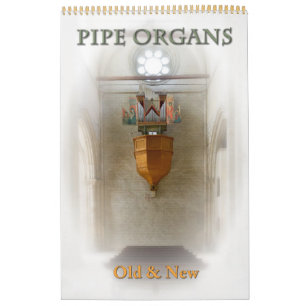Pipe Organs Old and New Customisable calendar