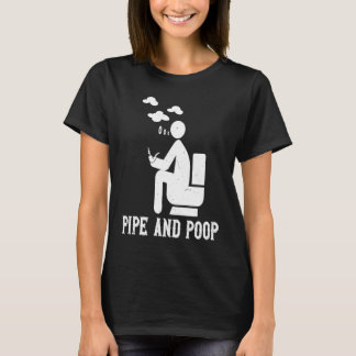 Pipe Smoker Pipe and Poop Funny Tobacco Pipe Smoki T-Shirt