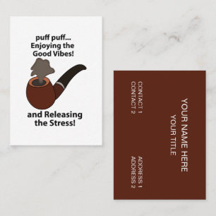 Pipe Smoking Enjoying The Good Vibes Pipe Smoking Business Card