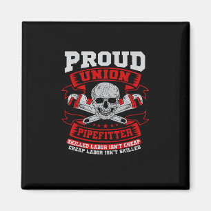 Pipefitter Steamfitter Plumber - Skilled Labor Isn Magnet