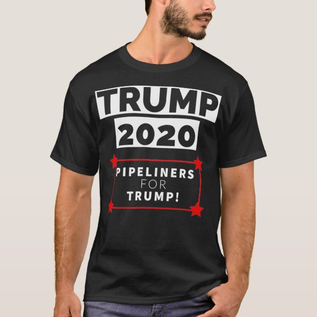 Pipeliners for Trump  T-Shirt (Front)