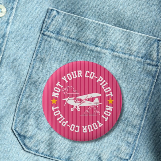 Piper Cub Airplane Not Your Co-Pilot Funny Pink 2 Inch Round Button (Creator Uploaded)