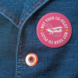 Piper Cub Airplane Not Your Co-Pilot Funny Pink 2 Inch Round Button