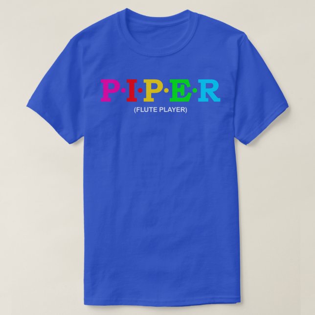 Piper Flute Player  1 T-Shirt (Design Front)