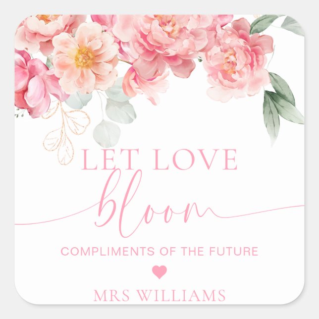 Piper Peony Floral Let Love Bloom Favour Square Sticker (Front)