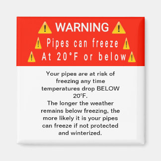 Pipes Freeze at Temp Warning Magnet