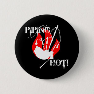 Piping Hot! 2 Inch Round Button