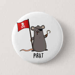 Pirat Funny Pirate Rat Pun  2 Inch Round Button