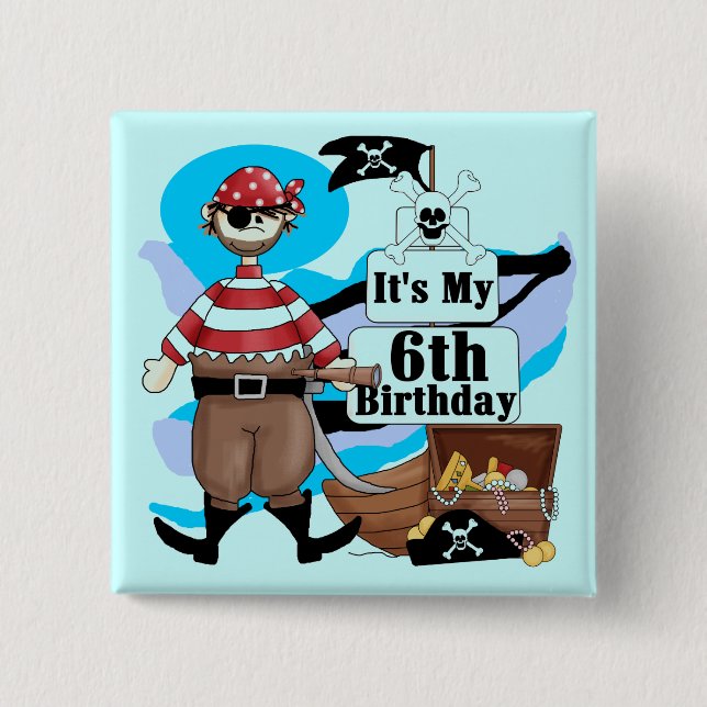 Pirate 6th Birthday t-shirts and Gifts 2 Inch Square Button (Front)