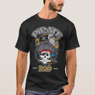 Pirate Dad Birthday Daddy Father Skull Captain Cos T-Shirt