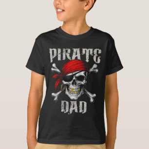 Pirate Dad Jolly Roger Flag And Skull Crossbones H T-Shirt