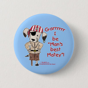 Pirate Dog "Mans Best Matey!" 2 Inch Round Button