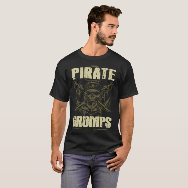 Pirate Grumps Funny Gift For Grandpa Tshirt (Front Full)