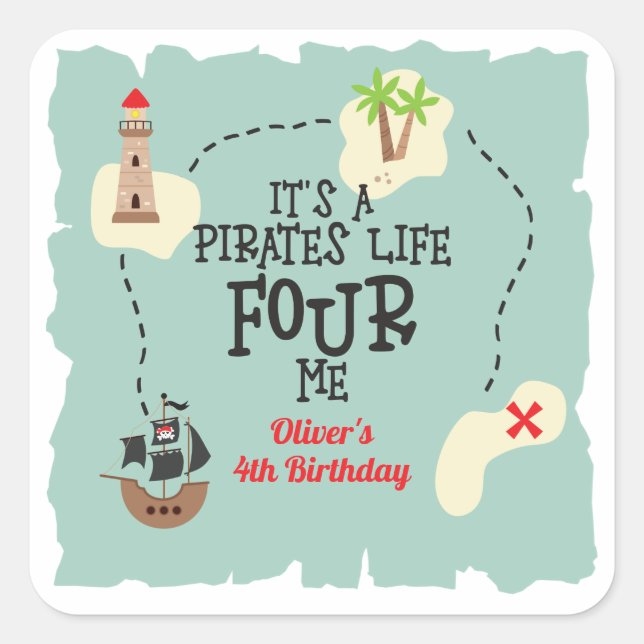 Pirate life FOUR me 4th Birthday Square Sticker (Front)