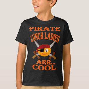 Pirate Lunch Ladies ARR Cool Funny Halloween T-Shirt