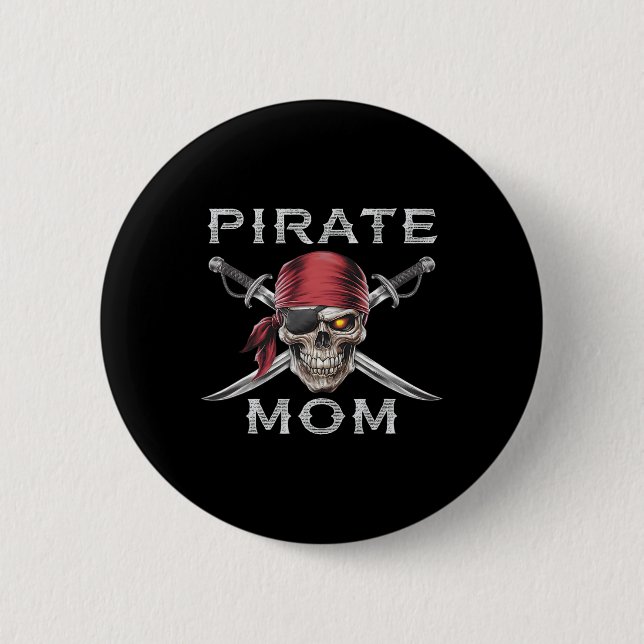 Pirate Mom  2 Inch Round Button (Front)