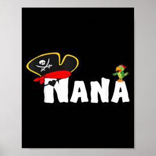 Pirate Nana Shirt Grandma Skull Pirates Hat Poster