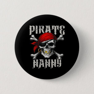 Pirate Nanny Jolly Roger Flag And Skull Crossbones 2 Inch Round Button