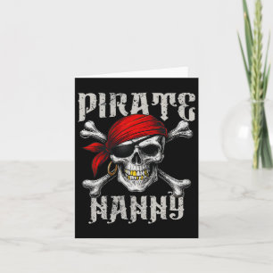 Pirate Nanny Jolly Roger Flag And Skull Crossbones Card