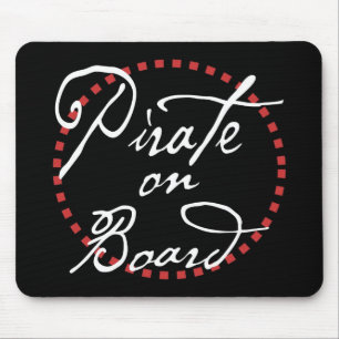 Pirate on Board Mouse Pad
