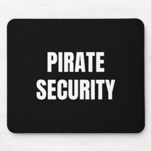 Pirate Security Mom Dad Funny Halloween Costume Mouse Pad