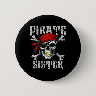 Pirate Sister Jolly Roger Flag And Skull Crossbone 2 Inch Round Button