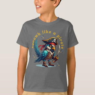 Pirate Sparrow Squawk Funny Talk Like a Pirate T-Shirt