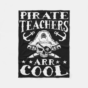 Pirate Teachers Arr Cool - Halloween Teach Like A Fleece Blanket
