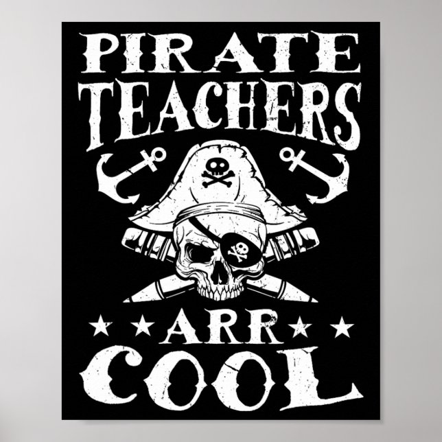 Pirate Teachers ARR Cool - Halloween Teach Like A  Poster (Front)