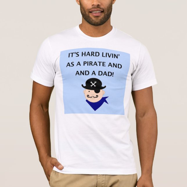 Pirate tshirts for dad (Front)