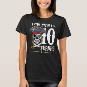 Pirate Turned 10 Years Boy Girl 10th Birthday 2012 T-Shirt