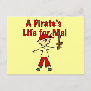 Pirate's Life for Me Tshirts and Gifts Postcard