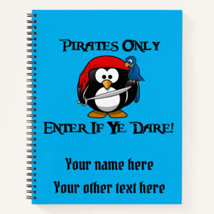 Pirates Only - Enter If Ye Dare! - Penguin Pirate Notebook